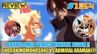 FULL OP 1054❗BARTOLOMEO PEMICU KONFLIK BESAR SHANKS & LUFFY❗PUTRI VIVI MENGHILANG❗