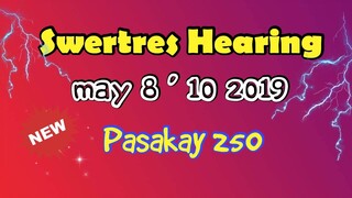 SWERTRES HEARING AND STL TIP AND GUIDE MAY 09 to 10  2019