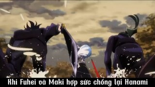 Khi Fuhei và Maki hợp sức chống lại Hanami #amv