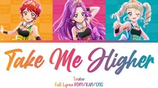 Take Me Higher | Tristar | Aikatsu Full Lyrics ROM/KAN/ENG