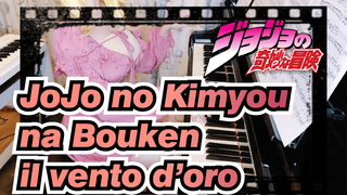 JoJo no Kimyou na Bouken|【Piano】 il vento d’oro——Lagi Eksekusi Golden Wind