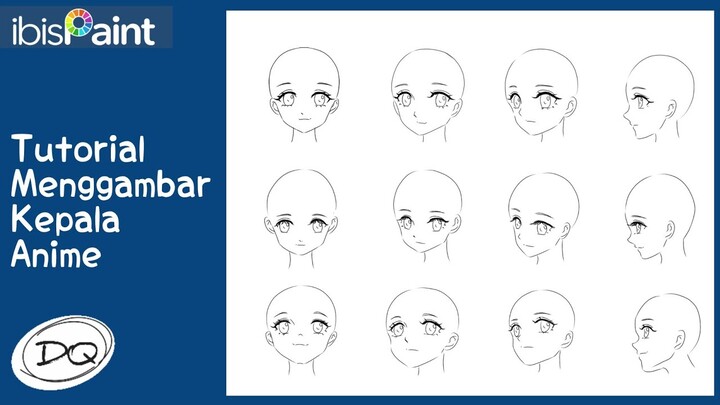 TUTORIAL MENGGAMBAR KEPALA ANIME DARI BERBAGAI SUDUT / ANGLE di IBIS PAINT X