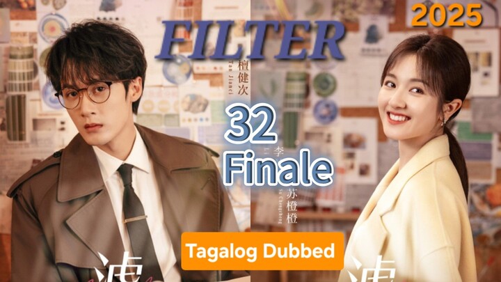Cdrama F1LTER (Propose to her again)Ep.32/ Finale
