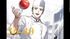 เชฟไร้ชื่อแต่สกิลไร้พ่าย👨🏻🍳🏢🍳【เล่ามัง】Ep.36-40