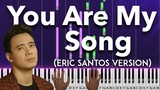 You Are My Song (Erik Santos version) piano cover + sheet music & lyrics