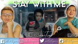 STAY WITH ME EP 8 REACTION