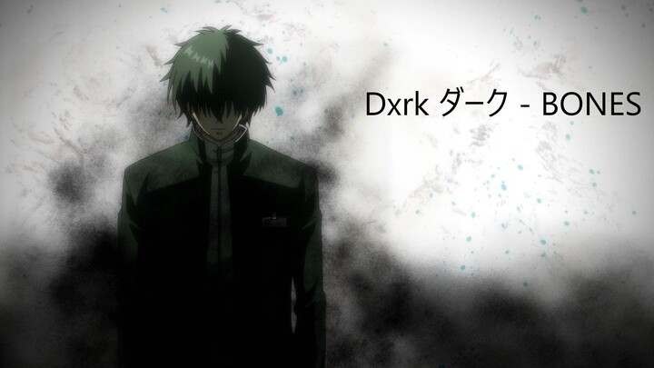 [XXIX] Dxrk ダーク - BONES「AMV」Anime Mix