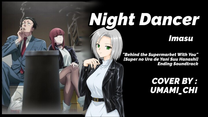 Night Dancer [UMAMI_CHI] Imasu - Short Cover