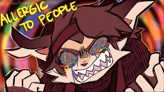 ALLERGIC TO PEOPLE || ANIMATION MEME
