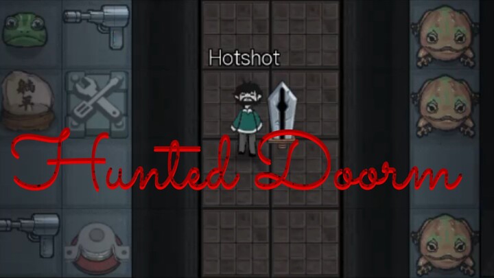 Hunted doorm