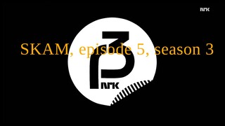 SKAM.S03E05.eng sub