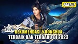 5 Donghua Terbaik Dan Terbaru Di Tahun 2023 Part 7