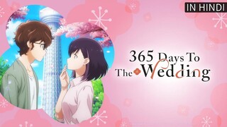 365 days to the wedding hindi dubbed ep 1