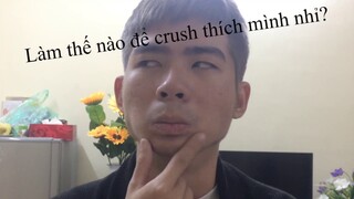 Bách Khỉ - How To Tỏ Tình Crush Đúng Cách