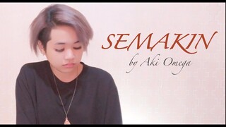 Aki Covers || Semakin - Siti Sarah