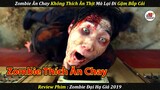 Review Phim | Con Zombie Này Lạ Quá Không Ăn Thịt Mà Chỉ Thích Ăn Chay