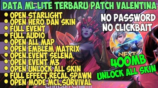 Data ML Lite Full Event 400Mb Patch Valentina | Ml Lite Full Skin | Cara Atasi Lag & Patah Patah ML
