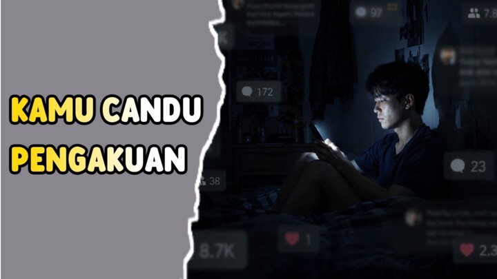 Validasi Adalah Candu Yang Tidak Terlihat | Kenapa Kamu Selalu Ingin Diakui?