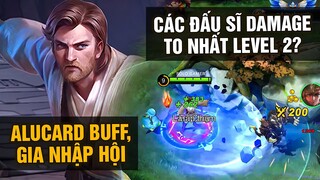 MLBB | ALUCARD BUFF: GIA NHẬP HỘI ĐẤU SĨ CÓ DAMAGE TO NHẤT NHÌ LEVEL 2? | Tốp Mỡ