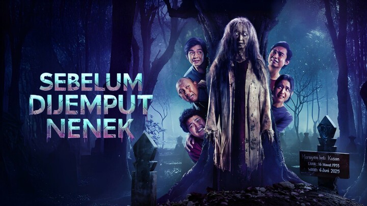 🎥 Sebelum Dijemput Nenek (2026)