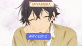 Miyamura San🐱, [AMV/EDITZ]