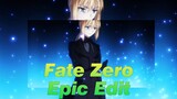 [Fate Zero] Epic Edit-Newbie