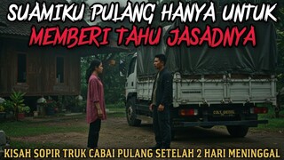 SUAMIKU PULANG HANYA UNTUK MEMBERI TAHU JASADNYA - cerita mistis