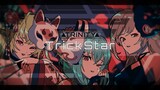 [Takamiya Rion]&Hakase Fuyuki&Furen E Lustario]TrickStar Bintang Muslihat