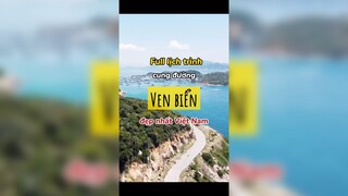 Full lịch trình cung đường ven biển đẹp nhất Việt Nam