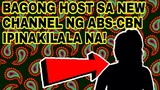BAGONG HOST SA NEW CHANNEL NG ABS-CBN IPINAKILALA NA! MGA EXCITING NA KAGANAPAN ALAMIN!