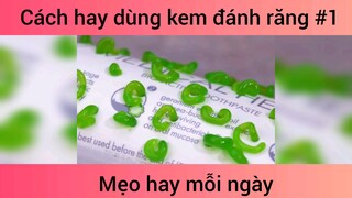 Cách dùng kem đánh răng hữu ích p1