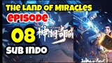 The Land Of Miracles Episode 08 sub indo 1080p