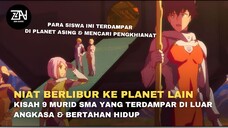 Kisah 9 Murid SMA Yang Terdampar Diluar Angkasa & Mencari Pengkhianat Di Pesawat