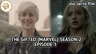 Alur Cerita Film THE GIFTED (MARVEL) EPS 1 - SEASON 2