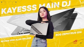 KAYES MAIN DJ - REVIEW ROG ALAN WALKER ZEPHYRUS G14
