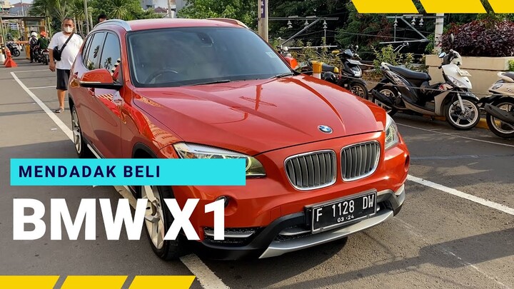 MENDADAK BELI BMW X1