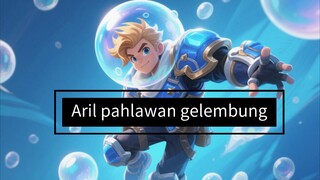 Pahlawan Gelembung Bagisn 1