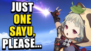JUST ONE SAYU PLEASE MIHOYO... | Genshin Impact