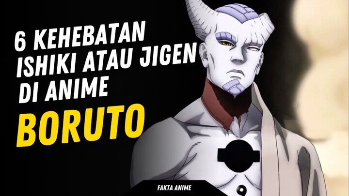 6 Kehebatan Ishiki atau Jigen di Anime Boruto