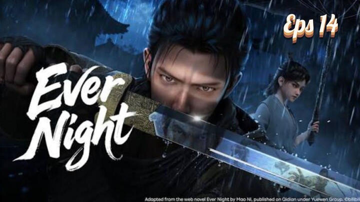 Ever Night Episode 14 Sub Indo