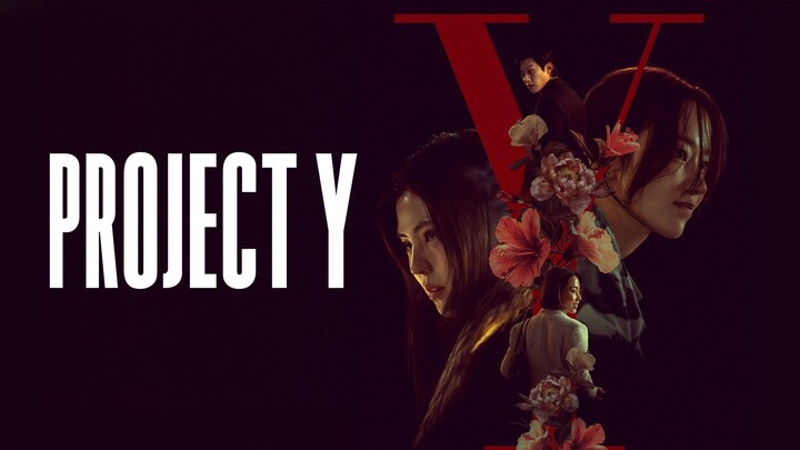Project Y : Full Movie EngSub