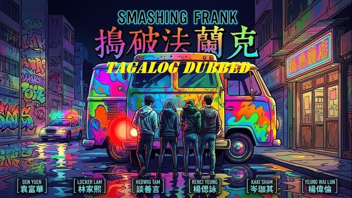 SMASHING FRANK ⚜️ TAGALOG DUBBED