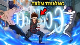 ALL IN ONE | Thanh Niên Bị Bạn Bè Bắt Nạt Bộc Lộ Sức Mạnh Và Trở Thành Trùm Trường | Tóm Tắt Anime