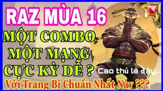 Raz mùa 16 | Cách lên đồ và bảng ngọc Raz mùa 16 mới nhất, 1 combo 1 mạng là gì ? @HDGAME76