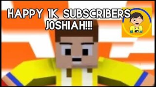 Happy 1k Subscribers @J0SHiah !!!