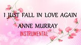 I JUST FALL IN LOVE AGAIN  - ANNE MURRAY instrumental (HD) lyrics