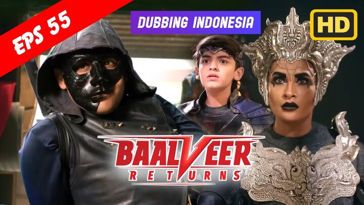 Baalveer Returns Episode 55 Bahasa Indonesia || Baalveer Returns ANTV Dubbing Indonesia
