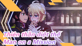 Thiên thần diệt thế| Tổng hợp của Ma cà rồng-Man on a Mission