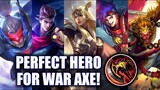 PERFECT HEROES FOR WAR AXE! | MOBILE LEGENDS