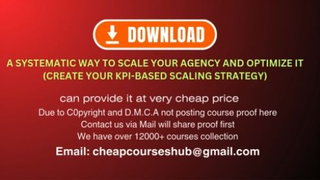 A Systematic Way To Scale Your Agency And Optimize It (Create your KPI-based scaling strategy)